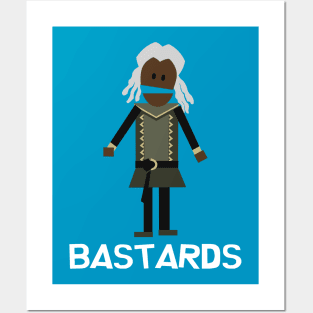 Bastards Posters and Art